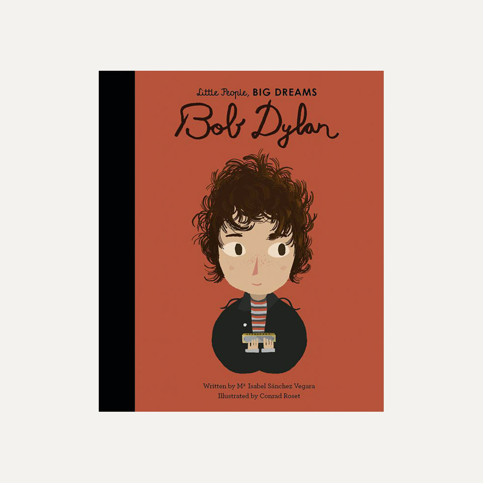 Little People Big Dreams - Bob Dylan 
